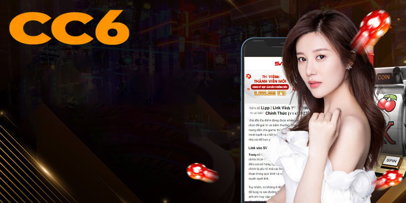 Tải App Cc6 | Trải nghiệm cá cược cùng với ứng dụng mới nhất